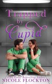 Trapped by Cupid (eBook, ePUB) Trapped by Cupid (eBook, ePUB)