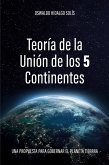 Teoría de la unión de los 5 continentes (eBook, ePUB)