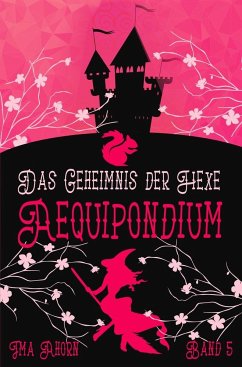 Aequipondium: Das Geheimnis der Hexe - Ahorn, Ima