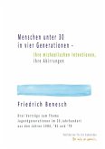 Menschen unter 30 in vier Generationen - ihre michaelischen Intentionen, ihre Abirrungen