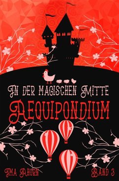 Aequipondium: In der magischen Mitte - Ahorn, Ima