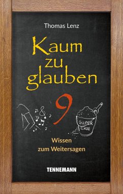 Kaum zu glauben 9 - Lenz, Thomas