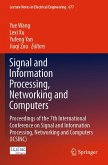 Signal and Information Processing, Networking and Computers