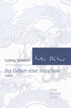 Zur Geburt einer Ming-Vase - Steinherr, Ludwig