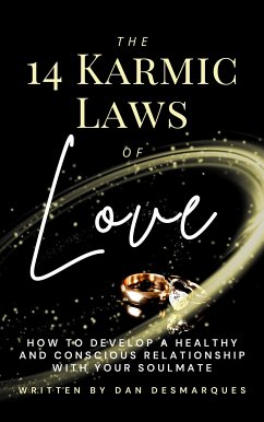 The 14 Karmic Laws of Love (eBook, ePUB) - Desmarques, Dan