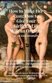 How to Make Her Cum: How to Give Your Girlfriend or Wife an Orgasm (eBook, ePUB)