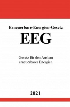 Erneuerbare-Energien-Gesetz (EEG 2021) - Studier, Ronny