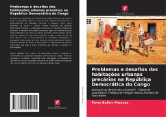 Problemas e desafios das habitações urbanas precárias na República Democrática do Congo - Balloy Mwanza, Perry