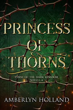 Cover Princess of Thorns (Curse of the Dark Kingdom) (eBook, ePUB)