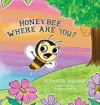Honeybee, Where Are You?
