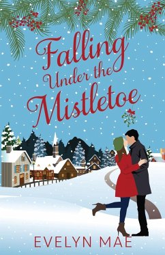 Falling Under the Mistletoe - Mae, Evelyn