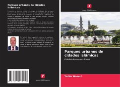 Parques urbanos de cidades islâmicas - Wazeri, Yehia