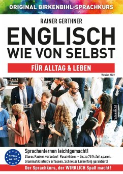 Englisch wie von selbst für Alltag & Leben (ORIGINAL BIRKENBIHL) - Gerthner, Rainer;Original Birkenbihl-Sprachkurs