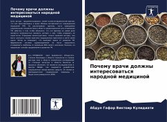 Pochemu wrachi dolzhny interesowat'sq narodnoj medicinoj - Kulidiati, Abdul Gafar Viktoir Pochemu wrachi dolzhny interesowat'sq narodnoj medicinoj - Kulidiati, Abdul Gafar Viktoir
