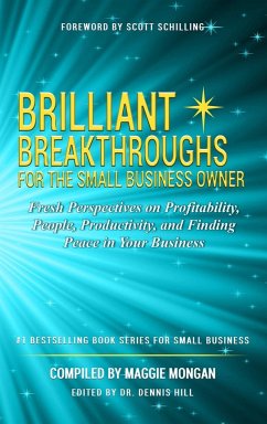 Brilliant Breakthroughs For The Small Business Owner - Mongan, Maggie