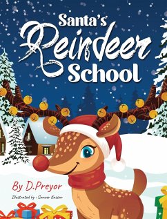 Santa's Reindeer School - Preyor, D.