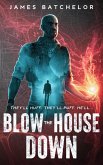 Blow The House Down (eBook, ePUB)