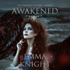 Awakened (Book #5 of the Vampire Legends) (MP3-Download) - Knight, Emma