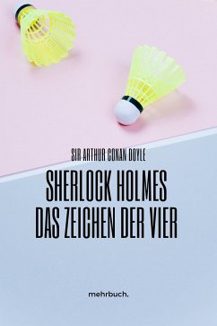 Das Zeichen der Vier (eBook, ePUB) - Doyle, Arthur Conan