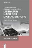 Literatur nach der Digitalisierung (eBook, ePUB)