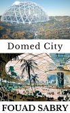 Domed City (eBook, ePUB)