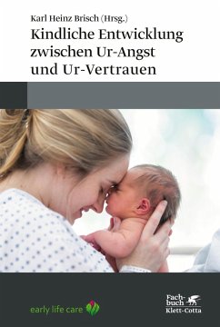 Kindliche Entwicklung zwischen Ur-Angst und Ur-Vertrauen (eBook, PDF)