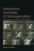 Hollywood Fantasies of Miscegenation (eBook, ePUB)