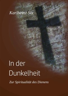 In der Dunkelheit (eBook, ePUB) - Six, Karlheinz