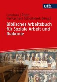 Biblisches Arbeitsbuch für Soziale Arbeit und Diakonie (eBook, ePUB)