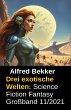 Drei exotische Welten: Science Fiction... - Bild 1
