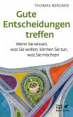 Gute Entscheidungen treffen (eBook, PDF)