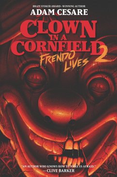 Clown in a Cornfield 2: Frendo Lives (eBook, ePUB) - Cesare, Adam