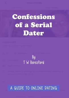 Confessions of a Serial Dater (eBook, ePUB)