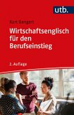 Wirtschaftsenglisch für den Berufseinstieg (eBook, ePUB)