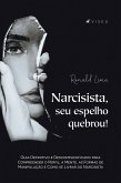 Narcisista, seu espelho quebrou! (eBook, ePUB)