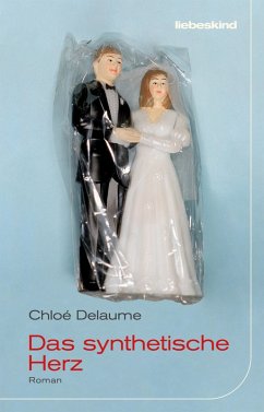 Das synthetische Herz (eBook, ePUB) - Delaume, Chloé