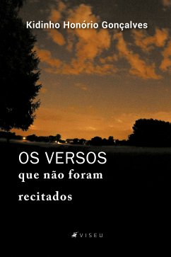 Os versos que não foram recitados (eBook, ePUB) - Gonçalves, Kidinho Honório