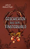Geschichten aus dem Finsterwald (eBook, PDF)