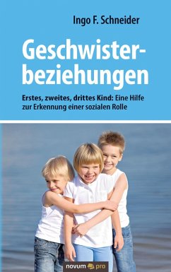 Geschwisterbeziehungen (eBook, ePUB) - Schneider, Ingo F.