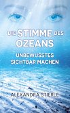 Die Stimme des Ozeans - Unbewusstes sichtbar machen (eBook, ePUB)