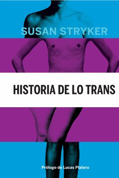 Historia de lo trans (eBook, ePUB) - Stryker, Susan