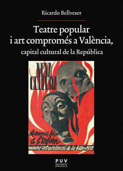 Teatre popular i art compromés a València, capital cultural de la República (eBook, PDF) - Bellveser Icardo, Ricardo