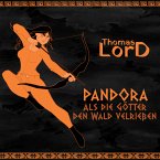 PANDORA - Als die Götter den Wald verließen (MP3-Download)