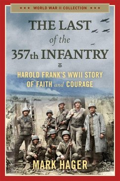 The Last of the 357th Infantry (eBook, ePUB) - Hager, Mark