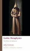 Gothic Metaphysics (eBook, ePUB)