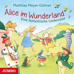 Alice im Wunderland. Eine fantastische Liederreise (MP3-Download) - Meyer-Göllner, Matthias