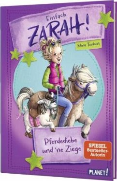 Pferdediebe und 'ne Ziege / Einfach Zarah! Bd.3  - Teichert, Mina