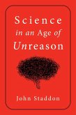 Science in an Age of Unreason (eBook, ePUB)
