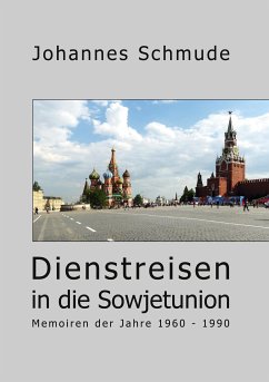 Dienstreisen in die Sowjetunion (eBook, ePUB) - Schmude, Johannes