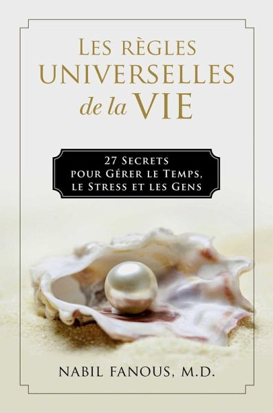 Les Règles Universelles de la Vie (eBook, ePUB) Les Règles Universelles de la Vie (eBook, ePUB)